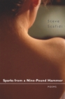 Sparks from a Nine-Pound Hammer : Poems - Book