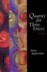 Quartet for Three Voices : Poems - Book
