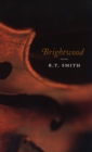 Brightwood : Poems - Book