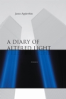 A Diary of Altered Light : Poems - Book