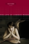 For Love of Common Words : Poems - Book