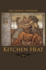 Kitchen Heat : Poems - Book
