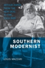 Southern Modernist : Arthur Raper from the New Deal to the Cold War - Book