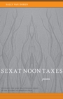 Sex at Noon Taxes : Poems - Book