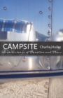 Campsite : Architectures of Duration and Place - Book