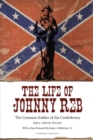 The Life of Johnny Reb : The Common Soldier of the Confederacy - Book