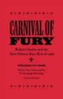 Carnival of Fury : Robert Charles and the New Orleans Race Riot of 1900 - Book