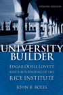University Builder : Edgar Odell Lovett and the Founding of the Rice Institute - eBook