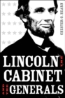 Lincoln, the Cabinet, and the Generals - Book