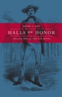 Halls of Honor : College Men in the Old South - Robert F. Pace