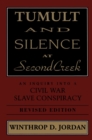 Tumult And Silence At Second Creek : An Inquiry into a Civil War Slave Conspiracy - eBook