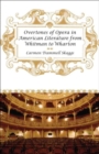 Overtones of Opera in American Literature from Whitman to Wharton - eBook