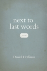 Next to Last Words : Poems - eBook
