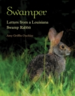 Swamper : Letters from a Louisiana Swamp Rabbit - eBook