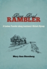 River Road Rambler : A Curious Traveler along Louisiana's Historic Byway - eBook