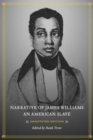 Narrative of James Williams, an American Slave : Annotated Edition - eBook