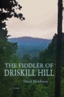 The Fiddler of Driskill Hill : Poems - Book
