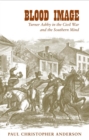 Blood Image : Turner Ashby in the Civil War and the Southern Mind - eBook