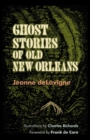 Ghost Stories of Old New Orleans - Book