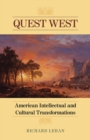 Quest West : American Intellectual and Cultural Transformations - eBook