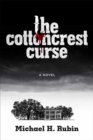 The Cottoncrest Curse : A Novel - eBook