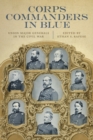 Corps Commanders in Blue : Union Major Generals in the Civil War - eBook