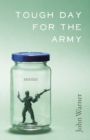 Tough Day for the Army : Stories - Book