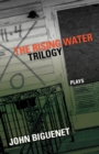 The Rising Water Trilogy : Plays - Book