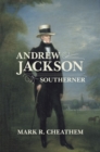 Andrew Jackson, Southerner - Book