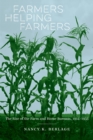 Farmers Helping Farmers : The Rise of the Farm and Home Bureaus, 1914-1935 - Book