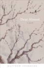 Dear Almost : A Poem - eBook