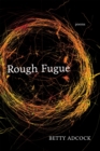 Rough Fugue : Poems - Book