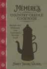 Memere’s Country Creole Cookbook : Recipes and Memories from Louisiana's German Coast - Book