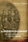 A Broken Regiment : The 16th Connecticut's Civil War - Book