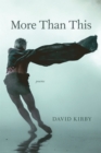 More Than This : Poems - Book