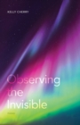 Observing the Invisible : Poems - Book