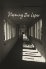 Naming the Leper : Poems - eBook