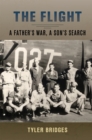 The Flight : A Father's War, a Son's Search - Book