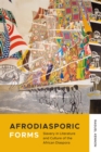 Afrodiasporic Forms : Slavery in Literature and Culture of the African Diaspora - Book