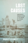 Lost Causes : Confederate Demobilization and the Making of Veteran Identity - Book