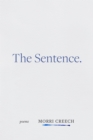 The Sentence : Poems - Book