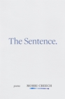 The Sentence : Poems - eBook