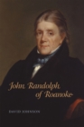 John Randolph of Roanoke - Book
