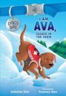 I AM AVA SEEKER IN THE SNOW - Book