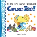 Its First Day of Preschool Chloe Zoe - Book