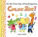 It's First Day of Kindergarten Chloe Zoe - Book