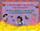 I Remember Abuelito: A Day of the Dead Story : Yo Recuerdo Abuelito: Un Cuento del Dia de los Muerdos - Book