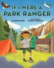 If I Were a Park Ranger - Book