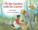 IN THE GARDEN WITH DR CARVER - Book