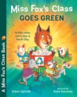 Miss Fox's Class Goes Green - Book